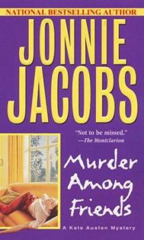 Murder Among Friends (Kate Austen Mystery) - Book #2 of the Kate Austen