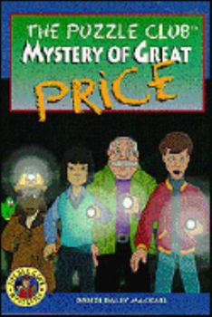 The Mystery of Great Price - Book #2 of the Puzzle Club Mysteries