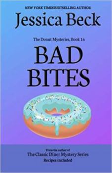 Bad Bites - Book #16 of the Donut Shop Mysteries