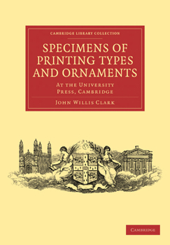 Paperback Specimens of Printing Types and Ornaments: At the University Press, Cambridge Book