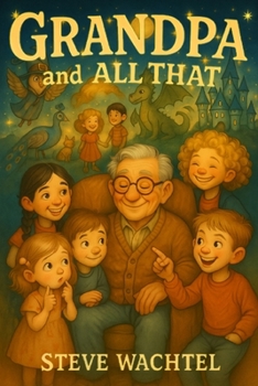 Paperback Grandpa and All That Book