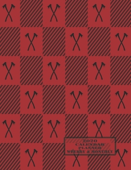 Weekly & Monthly Calendar Planner: Manly Planner For Men - January Through December - Buffalo Axe (2020 Planners For Men)