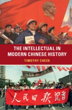 Paperback The Intellectual in Modern Chinese History Book