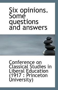 Paperback Six Opinions. Some Questions and Answers Book