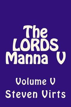 Paperback The LORDS Manna V: Volume V Book