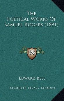 Hardcover The Poetical Works of Samuel Rogers (1891) Book