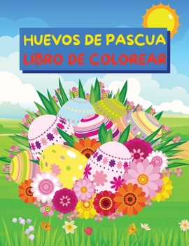 Huevos de Pascua Libro para Colorear: Ilustraciones fáciles y divertidas de colorear y recortar con huevos de Pascua para niños pequeños - Libro para ... para rellenar la cesta!