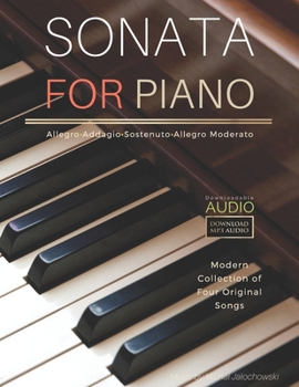 Paperback Sonata For Piano / With Downloadable AUDIO: Modern Collection of Four Original Songs Book