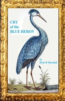 Paperback Cry of the Blue Heron Book