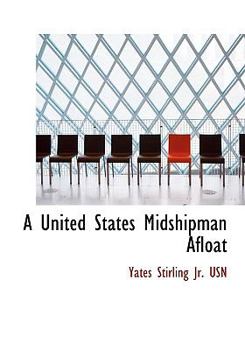 A United States Midshipman Afloat