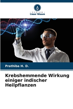 Paperback Krebshemmende Wirkung einiger indischer Heilpflanzen [German] Book