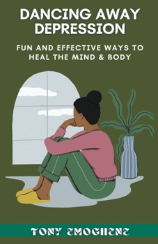 Paperback Dancing Away Depression Book