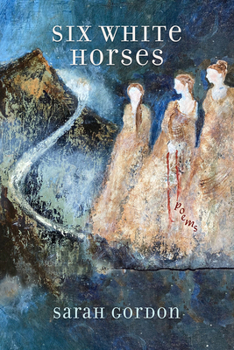 Paperback Six White Horses: Poems Book