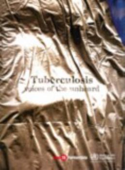 Paperback Tuberculosis: Voices of the Unheard Book