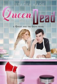 Hardcover Queen of the Dead (a Ghost and the Goth Novel) Book