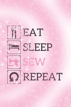 Paperback Eikland - Notes: Eat Sleep Sew Repeat Handarbeit n?hen - Notizbuch 15,24 x 22,86 kariert [German] Book