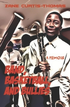 Paperback Band, Basketball, and Bullies: A Memoir Book