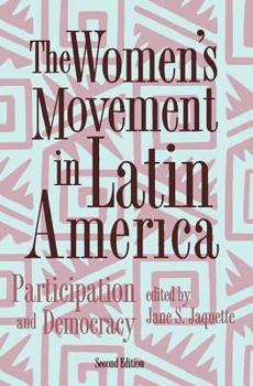 Paperback The Women's Movement In Latin America: Participation And Democracy Book