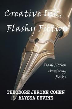 Paperback Creative Ink, Flashy Fiction: Flash Fiction Anthology - Book 6 Book
