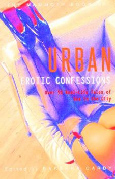 Paperback The Mammoth Book of Urban Erotic Confessions Book