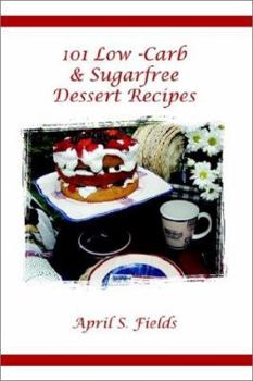 Paperback 101 Low-Carb & Sugarfree Dessert Recipes Book