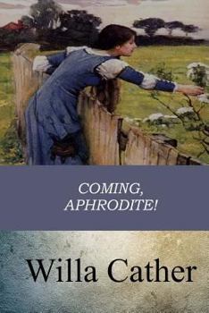 Coming, Aphrodite! and Other Stories