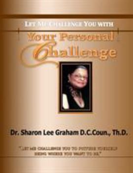 Paperback Your Personal Challenge: Let Me Challenge You With Book