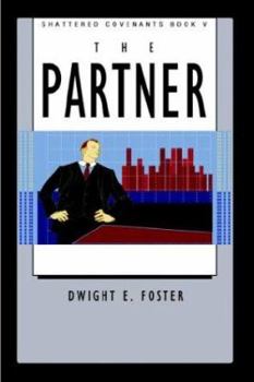 Paperback Shattered Covenants Book V The Partner Book