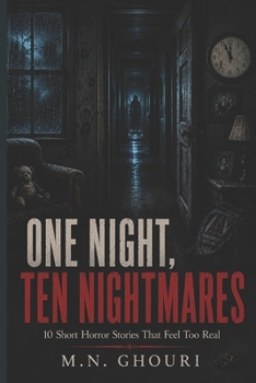 Paperback One Night, Ten Nightmares: 10 Short Horror Stories That Feel Too Real Book