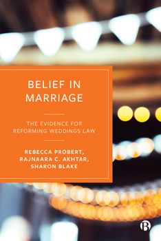 Paperback Belief in Marriage: The Evidence for Reforming Weddings Law Book