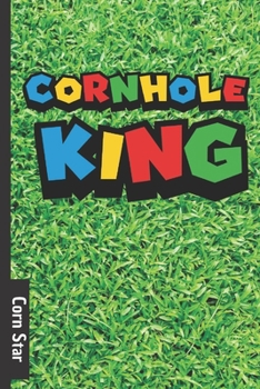 Paperback Corn Star: Cornhole score card / tracker - 70 page score card for Corn hole - backyard games and tailgate party score log book. n Book
