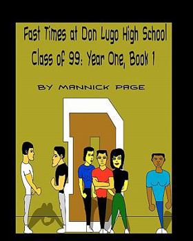 Paperback Fast Times at Don Lugo High School Class of 99: Year One, Book 1 Book