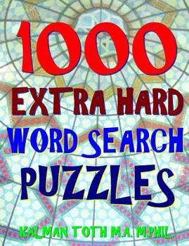 Paperback 1000 Extra Hard Word Search Puzzles: Fun Way to Improve Your IQ Book