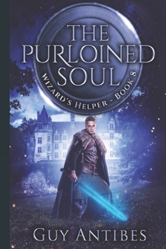 The Purloined Soul - Book #8 of the Wizard's Helper