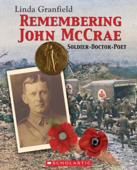 Hardcover Remembering John McCrae: Soldier - Doctor - Poet Book