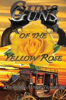 Paperback Guns of the Yellow Rose Book