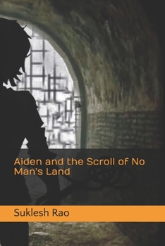 Paperback Aiden and the Scroll of No Man's Land Book