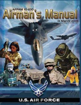 Paperback Airman's Manual: AFPAM 10-100, Incorporating Through Change 1, 24 June 2011 Book