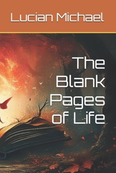The Blank Pages of Life