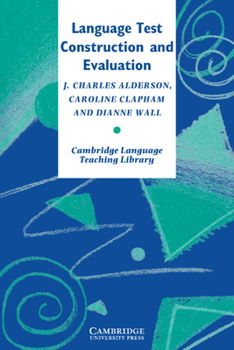 Language Test Construction and Evaluation (Cambridge Language Teaching Library) - Book  of the Cambridge Language Teaching Library