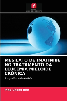 Paperback Mesilato de Imatinibe No Tratamento Da Leucemia Mieloide Crônica [Portuguese] Book