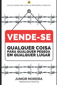 Paperback Vende-Se: Qualquer coisa, para qualquer pessoa em qualquer lugar [Portuguese] Book
