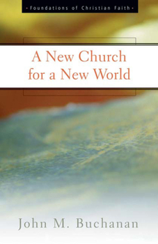 Paperback A New Church for a New World Book