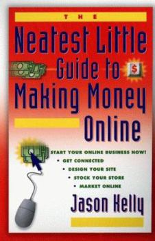 Mass Market Paperback The Neatest Little Guide to Making Money Online Book
