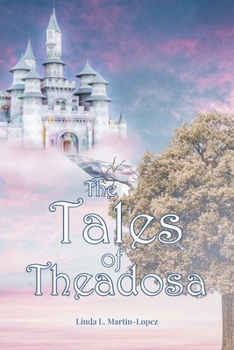 Paperback The Tales of Theadosa Book