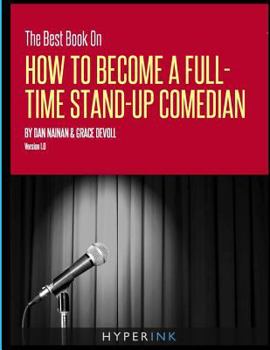 Paperback The Best Book on How To Become A Full-time Stand-up Comedian Book