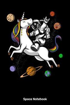 Paperback Space Notebook: Space Astronaut Riding Unicorn Notebook Book