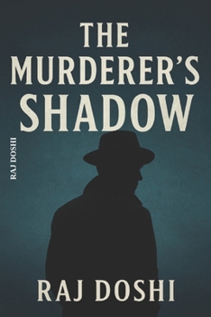 The Murderer’s Shadow: The Price of Silence