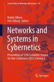 Paperback Networks and Systems in Cybernetics: Proceedings of 12th Computer Science On-Line Conference 2023, Volume 2 Book