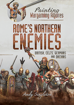 Paperback Rome's Northern Enemies: British, Celts, Germans and Dacians Book